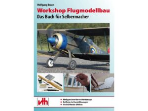 Fachbuch - Workshop Flugmodellbau - Das Buch für Selbermacher